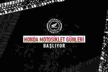 Honda Motosiklet Günleri başlıyor.
